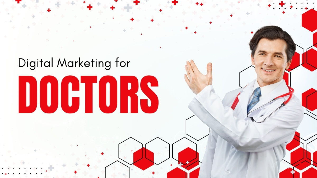 Digital Marketing for Doctors