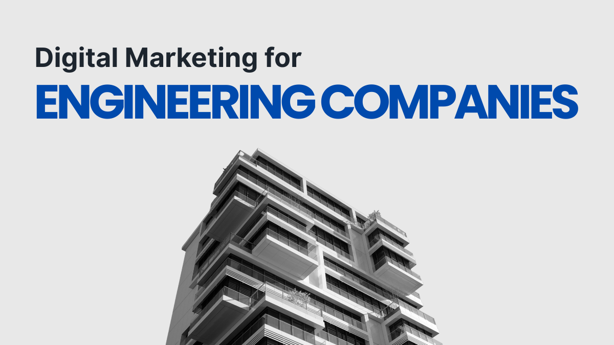 Digital Marketing for Engineering Companies