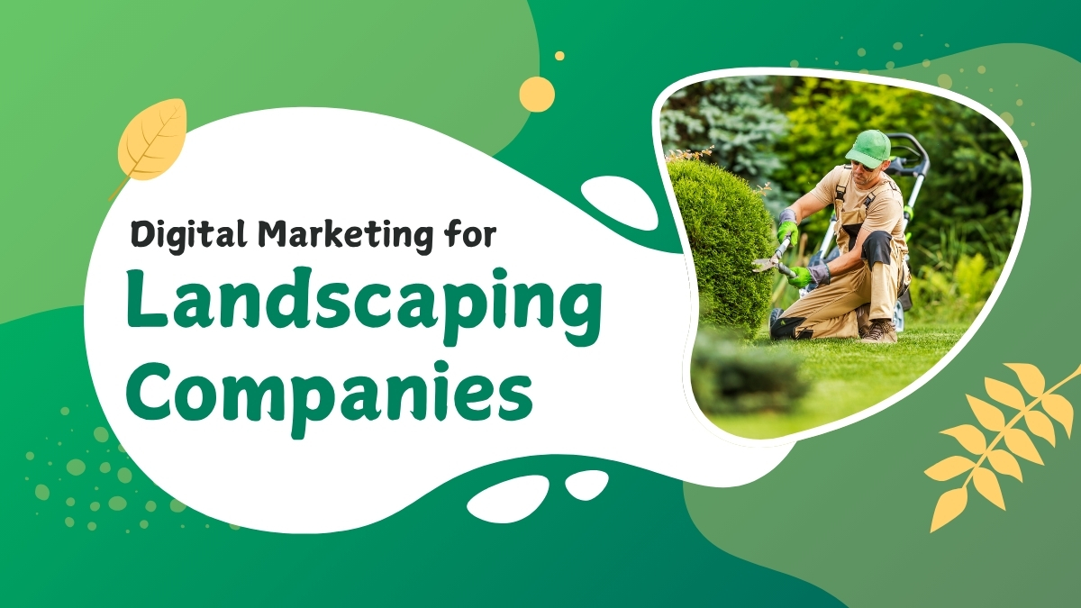 Digital Marketing for Landscaping Companies