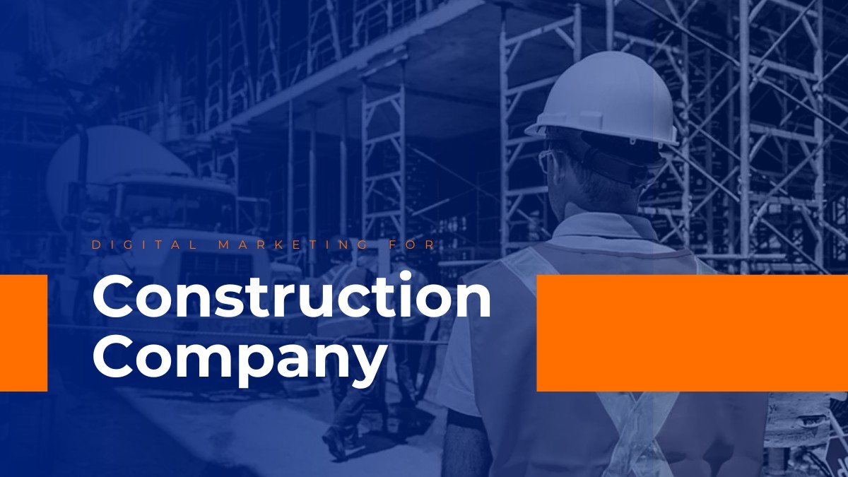 Digital Marketing for Construction Companies