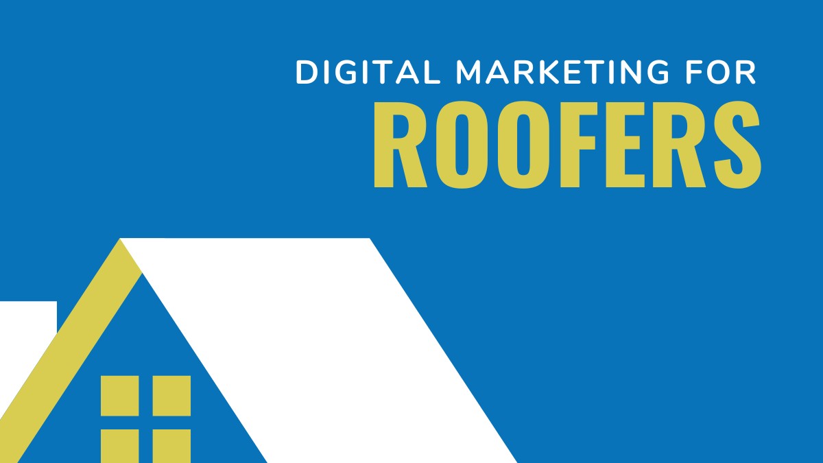 Digital Marketing for Roofers