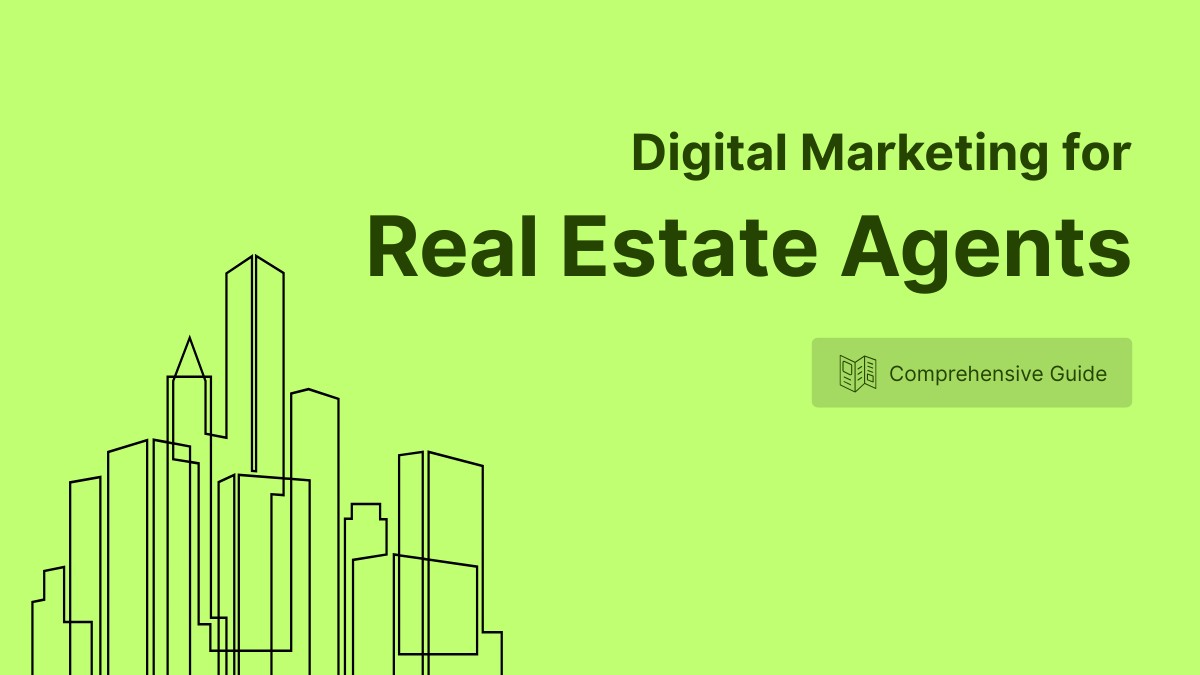 Digital Marketing for Real Estate Agents
