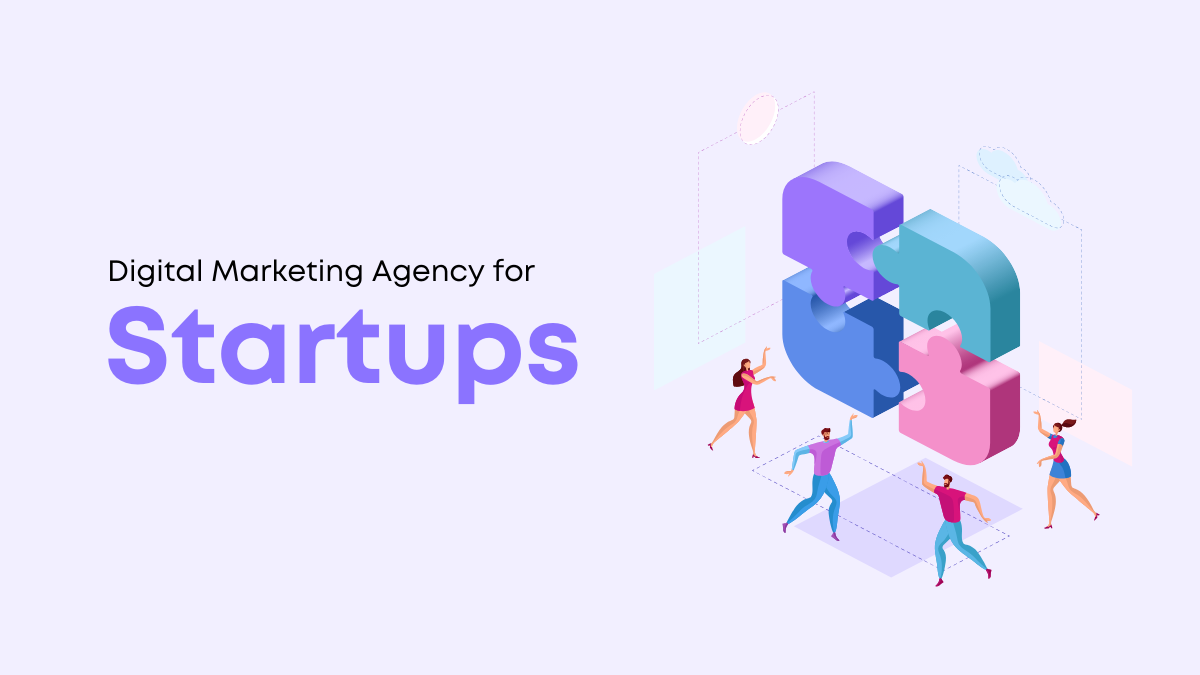 Digital Marketing Agency for Startups