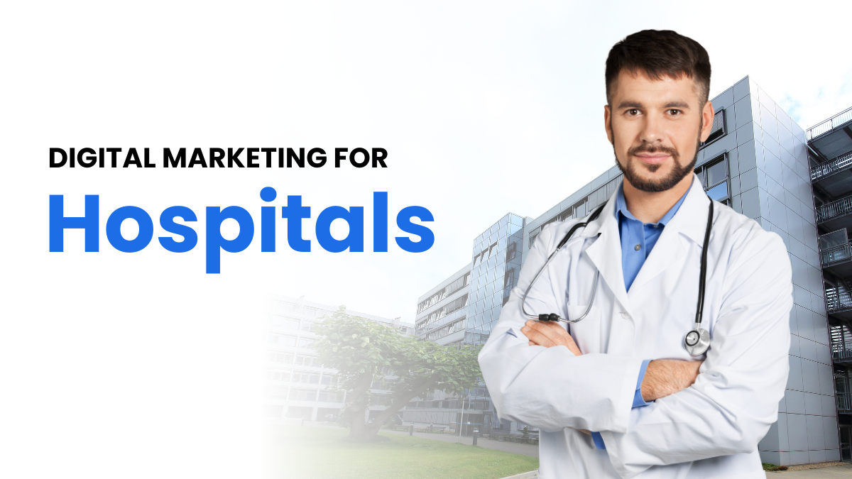 Digital Marketing for Hospitals